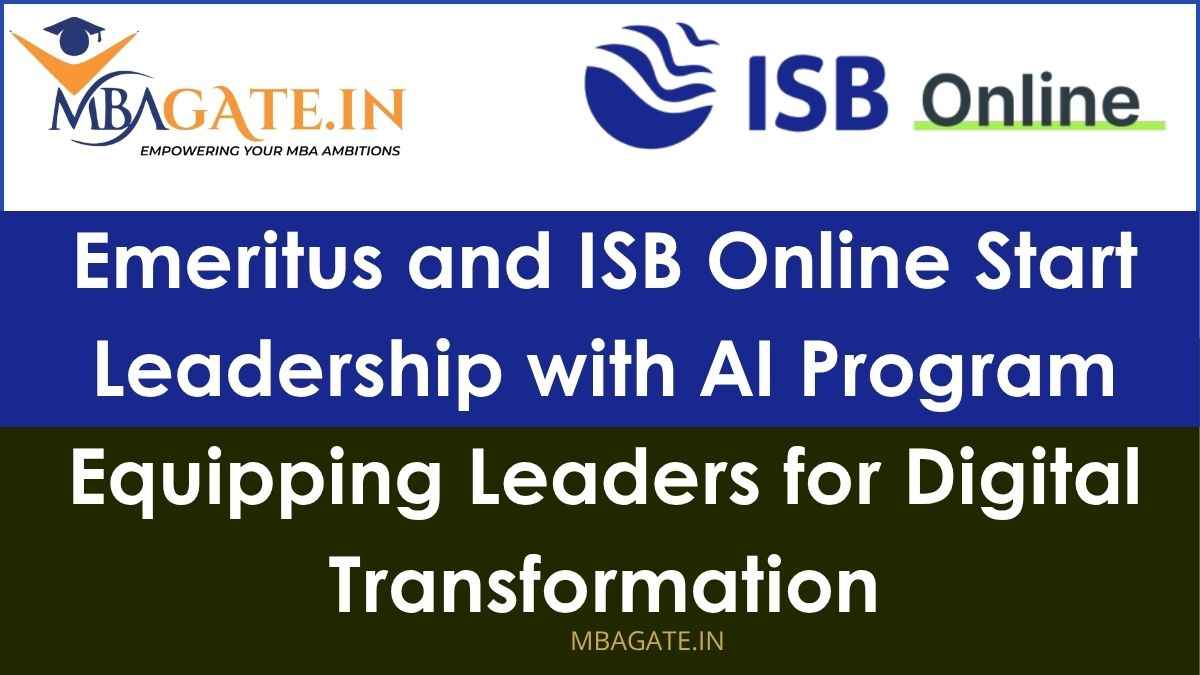 Emeritus and ISB Online Start Leadership with AI Program: Equipping Leaders for Digital Transformation