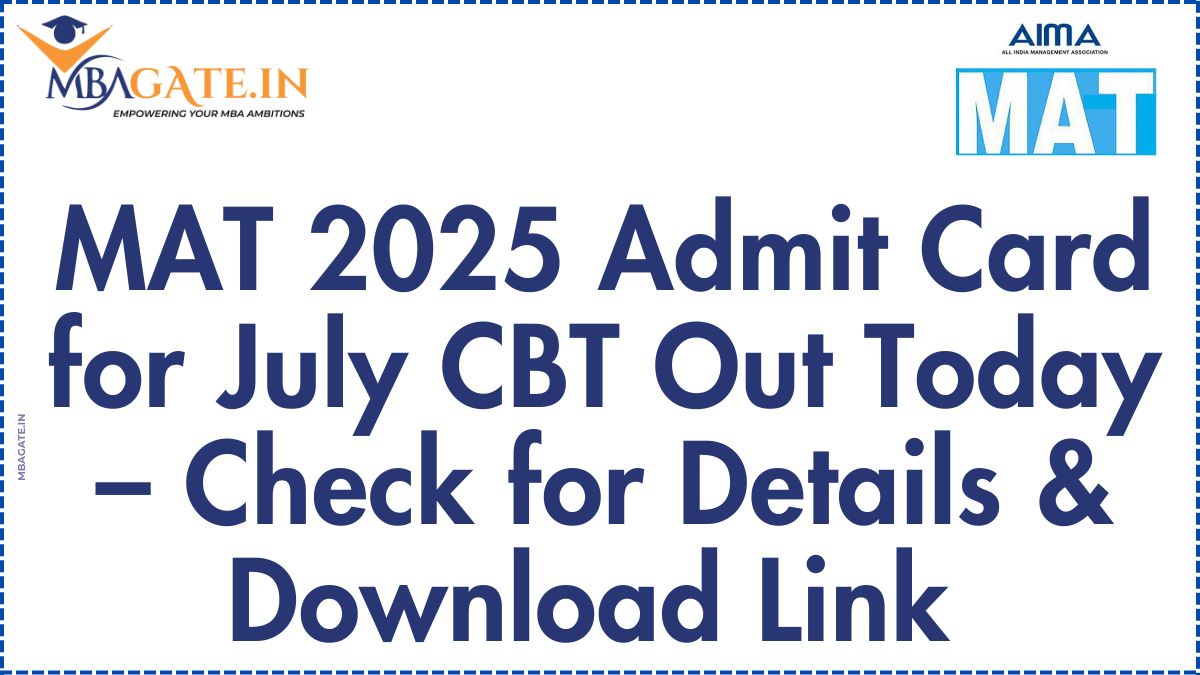 MAT 2025 Admit Card for July CBT Out Today – Check for Details & Download Link