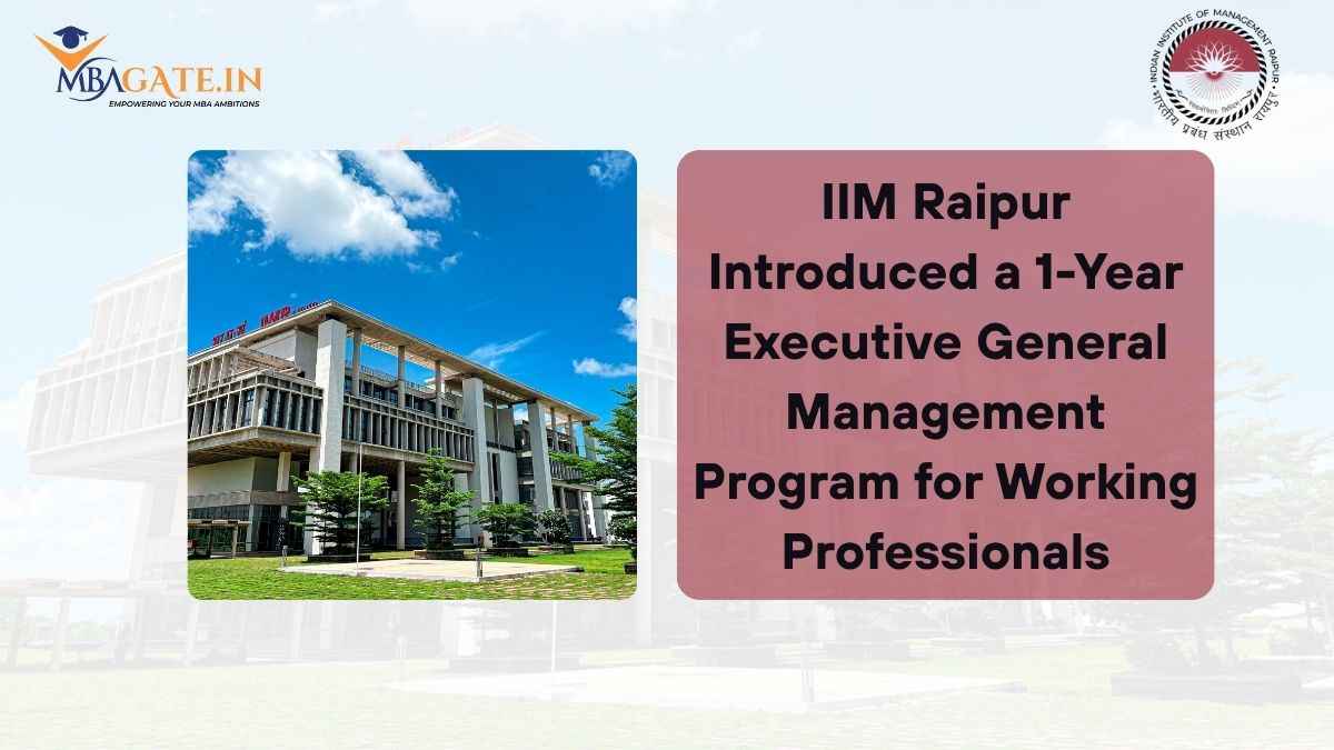 IIM Raipur Introduced a 1-Year Executive General Management Program for Working Professionals