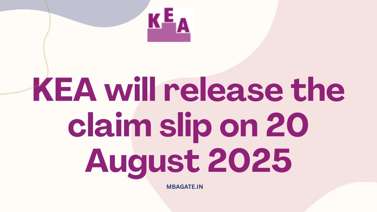 KEA will release the claim slip on 20 August 2025 for the Karnataka PGCET document verification