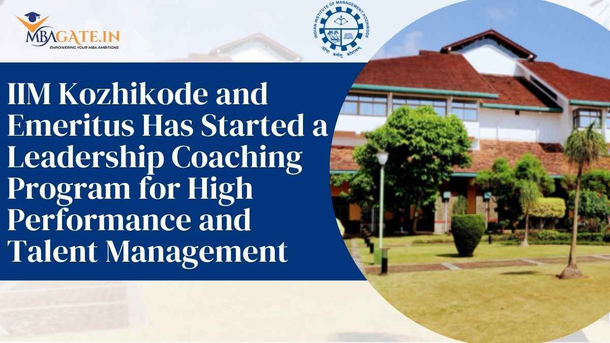 IIM Kozhikode and Emeritus Has Started a Leadership Coaching Program for High Performance and Talent Management